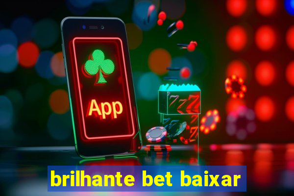 brilhante bet baixar